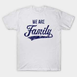 We Are Family (Navy / Vintage) T-Shirt